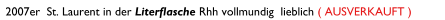 2007er  St. Laurent in der  Literflasche   Rhh vollmundig  lieblich  ( AUSVERKAUFT )