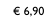  6,90